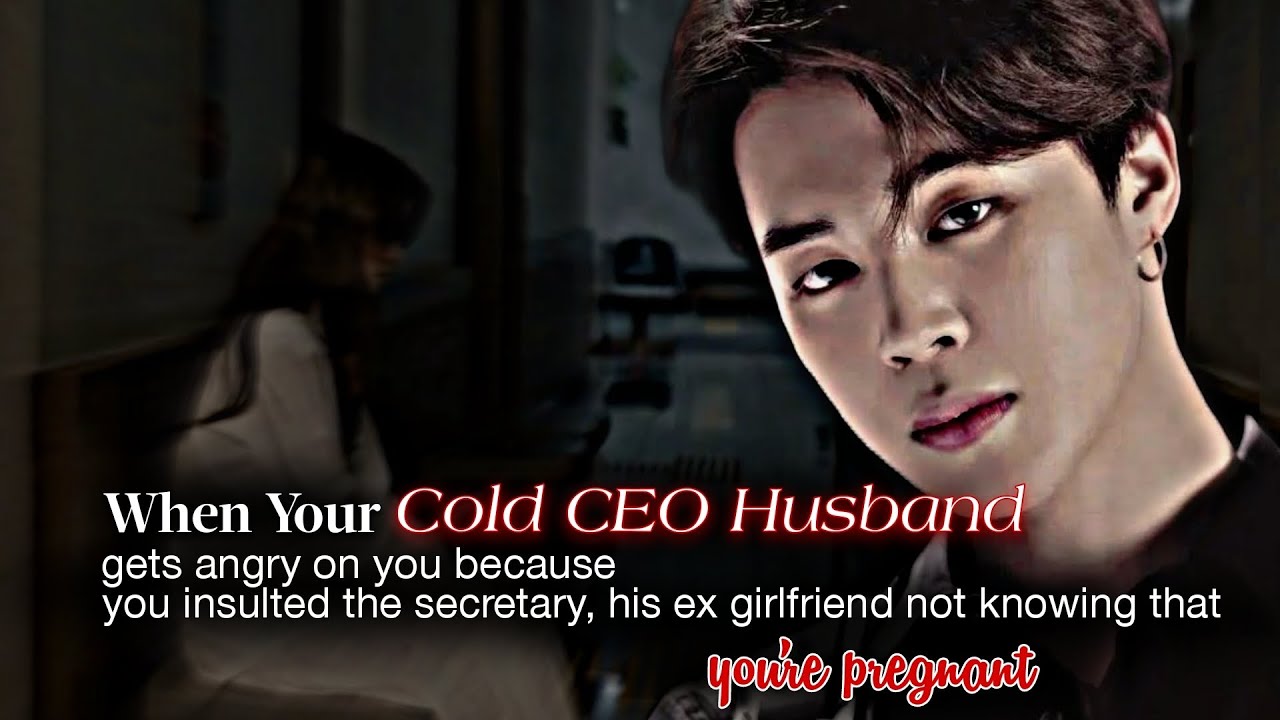 Your Cold CEO Husband Get Angry On You Bcz You Insulted the Secretary, His Ex Girlfriend | Jimin ff