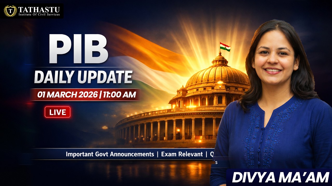 PIB Summary for UPSC CSE 2026 | January 2026 | Complete Coverage by Divya Ma’am | Tathastu ICS