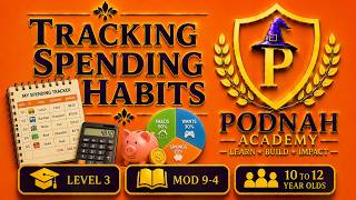 Tracking Spending Habits Level 3, Module 9-4, 10 to 12 Year Olds