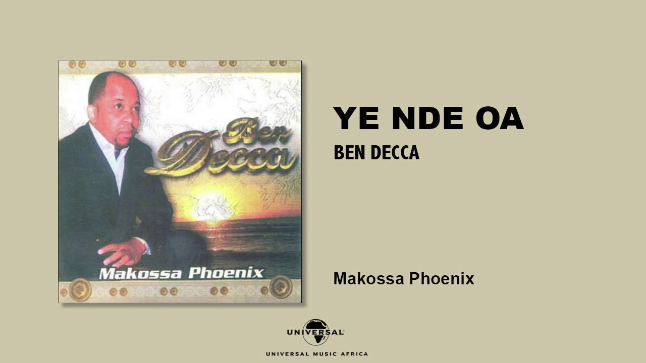 BEN DECCA - Ye nde oa [Audio Officiel]