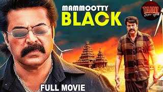 Black Latest Tamil Full Movie Mammootty Sriya Reddy Lal Babu Antony Tamil Super Hits