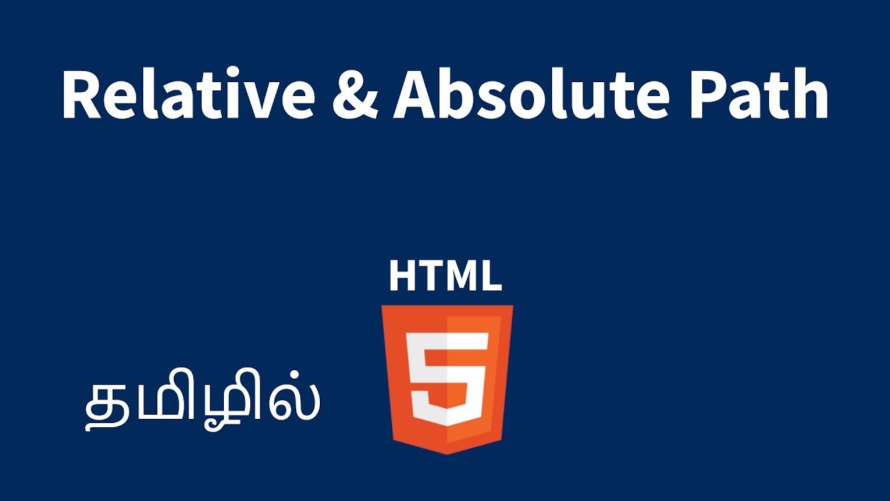 Html Absolute And Relative Paths Explained In Tamil