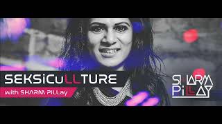 SEKSiCuLLTURE 079 (With Sharm Pillay) 17.05.2023