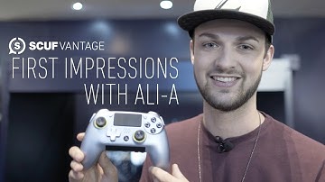 SCUF Vantage First Impressions: Ali-A | SCUF Gaming