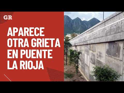 La Rioja Bridge: Another crack appears | Monterrey
