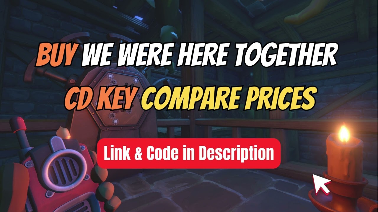 Buy We Were Here Together CD Key Compare Prices 🏷️ Best Price