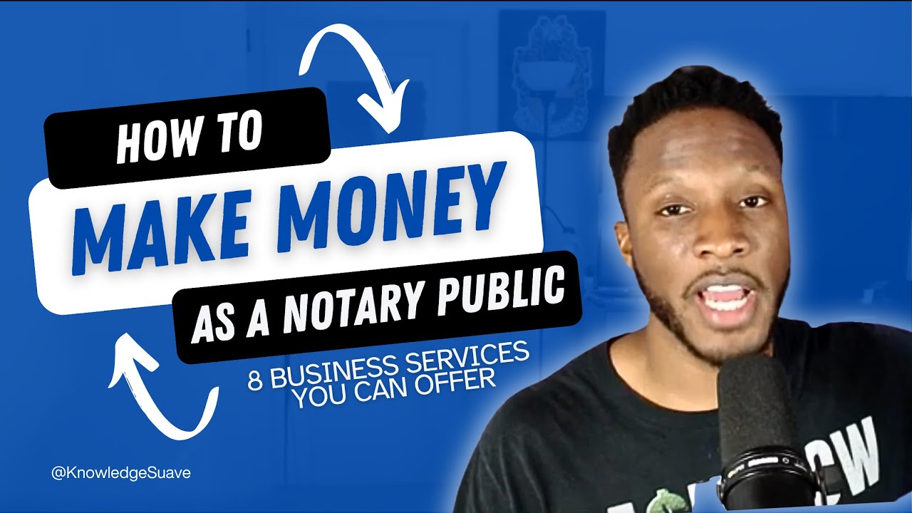 How to make MONEY as a Notary Public   8 Services that you can offer