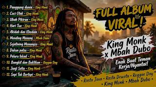 FULL ALBUM Reggae Hip Hop Paling Viral di TikTok! (King Monk, Mbah Dubo, Rasta Java)