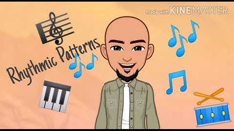 Music -Rhythmic Patterns - Week4