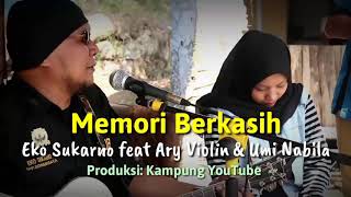 Memori Berkasih - Eko Sukarno feat Umi Nabila & Ary Violin