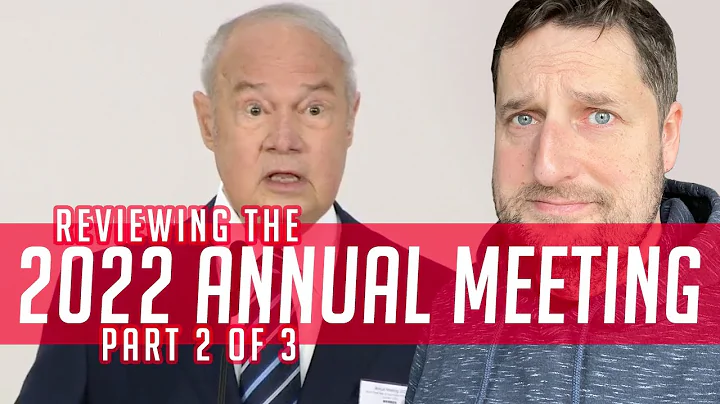 Reviewing the 2022 Annual Meeting (Part 2 of 2)