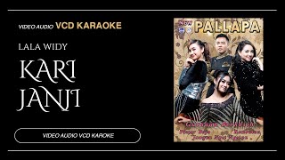 Kari Janji - Lala Widy - New Pallapa (Video & Audio versi VCD Karaoke)
