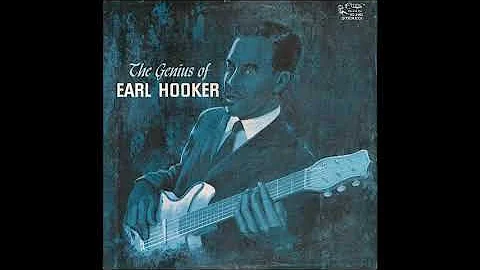 Earl Hooker - The Genius of Earl Hooker