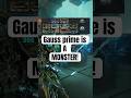 Gauss prime is a MONSTER in warframe!