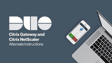 How to Install Duo for Citrix Gateway and Citrix NetScaler (Alternate Instructions)