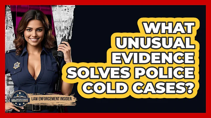 What Unusual Evidence Solves Police Cold Cases? - Law Enforcement Insider
