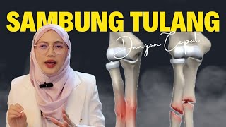 Cara Sembuhkan Tulang Patah Dan Retak Dengan Cepat (Sangat Berkesan)