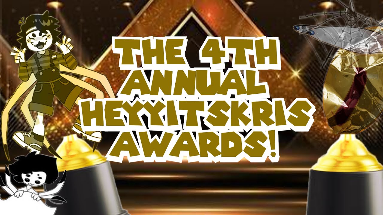 The 4th Ever HeyyItsKris Awards!