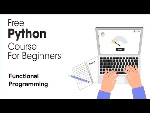 Python Functional Programming - Python Full Course for Beginners 2023