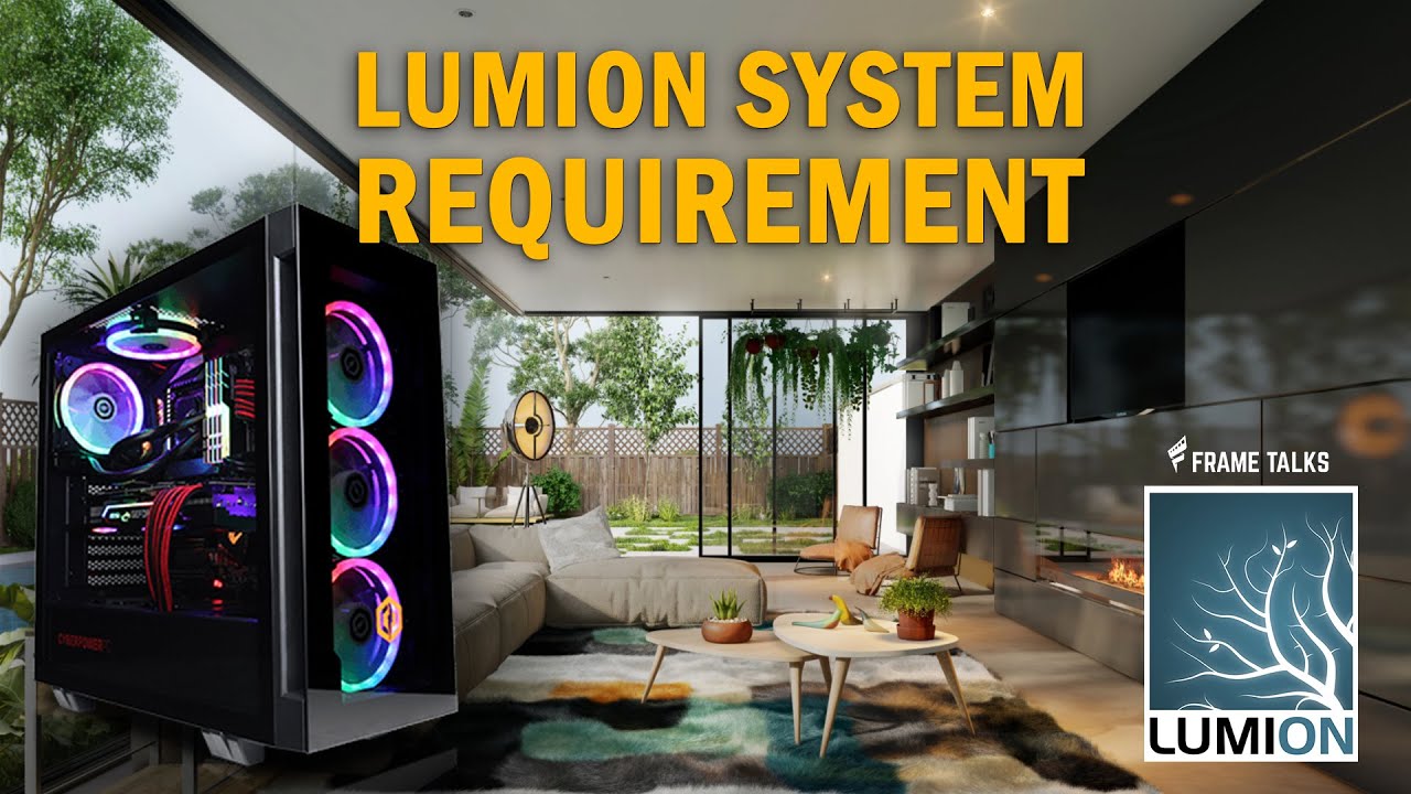 Lumion System Requirement   My System Configuration for Lumion 11