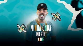 MINHA ONDA - MC G15