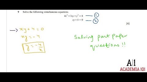 How To Solve Simultaneous Equations - Mathematics - Additional (4037) and IGCSE- With Past Paper