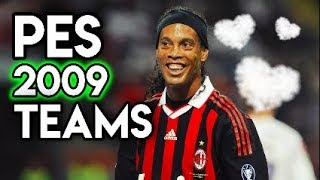 Celebrity 10 Teams You LOVED to Play With on Pro Evolution Soccer 2009 Wealth