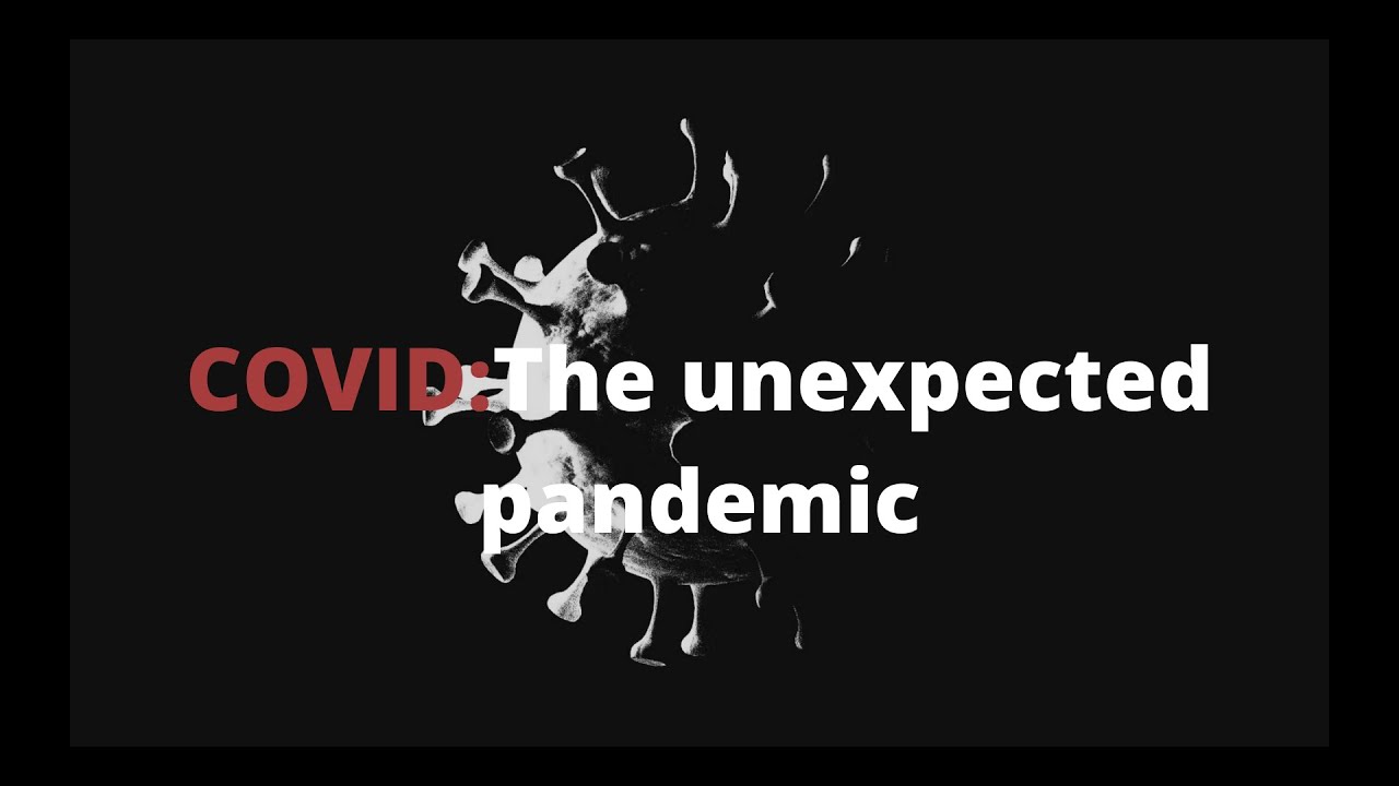 COVID: The unexpected Pandemic | Documentary - YouTube
