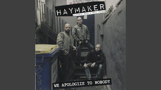 Video thumbnail of "Haymaker - To drunk to fight"