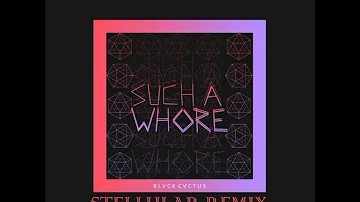 [Full Version] Such a Whore (Stellular Remix) (spedup/nightcore)