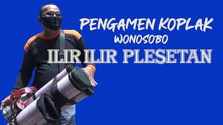 ILIR-ILIR PLESETAN (PENGAMEN WONOSOBO 2)