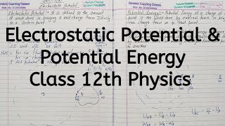 Celebrity Electrostatic Potential, Potential Energy, Chapter 2, Electrostatic Potential, Class 12 Physics Wealth