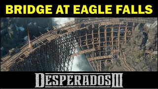 The Bridge at Eagle Falls | Full Gameplay Walkthrough | Desperados 3 (Stealth Guide)