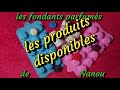 Les fondants parfums de nanou produits disponibles463