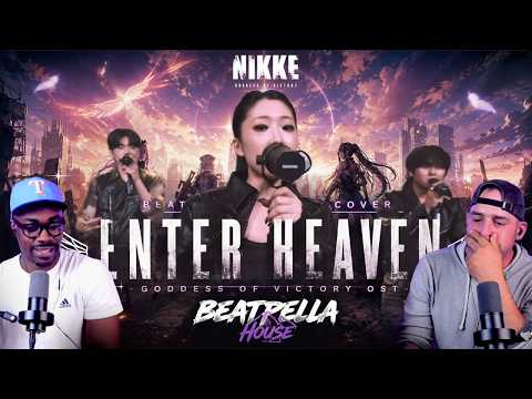BeatPella ENTER HEAVEN Nikke OST Reaction - BEATPELLA is on the top of their GAME!