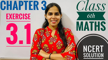 Exercise 3.1|Chapter 3|Class 6th Maths|NCERT Solution|by Nisha Rathi
