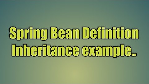 16.Bean Definition Inheritance