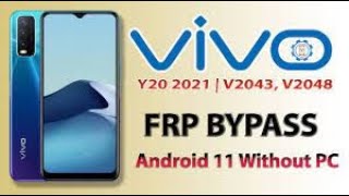 Vivo Y20 Frp Bypass Android 11|12|Vivo Y20,Y20s,Y20g,Y20a,Y20i Frp Bypass New Update without PC 100%