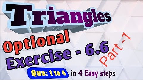 Optional Exercise - 6.6 Triangles Class10 part 1