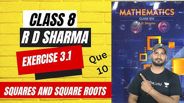 RD Sharma Class 8 Ch 3 Exercise 3.1, Que 10, Square And Square roots, Find the least number of,