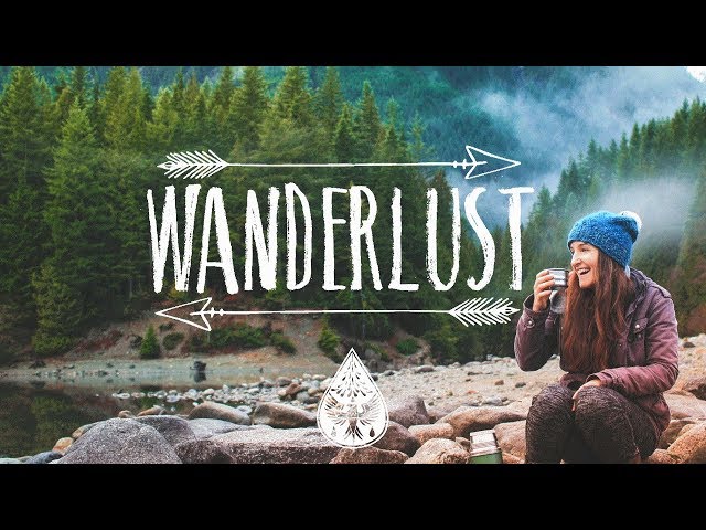 Wanderlust 🌲 - An Indie/Folk/Pop Playlist | Vol. I class=