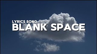 Download Lagu LIRIK LAGU BLANK SPACE | VIRAL DI TIKTOK MP3
