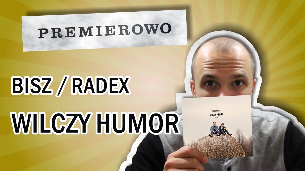 BISZ/RADEX WILCZY HUMOR | PREMIEROWO #11