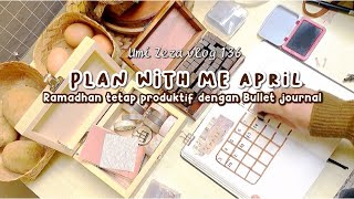 Plan with me April | Ramadhan produktif #vlog136
