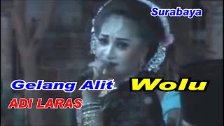 Gelang Alit Wolu _ Adi Laras Lamongan