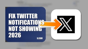 How To Fix Twitter Notifications Not Showing 2026