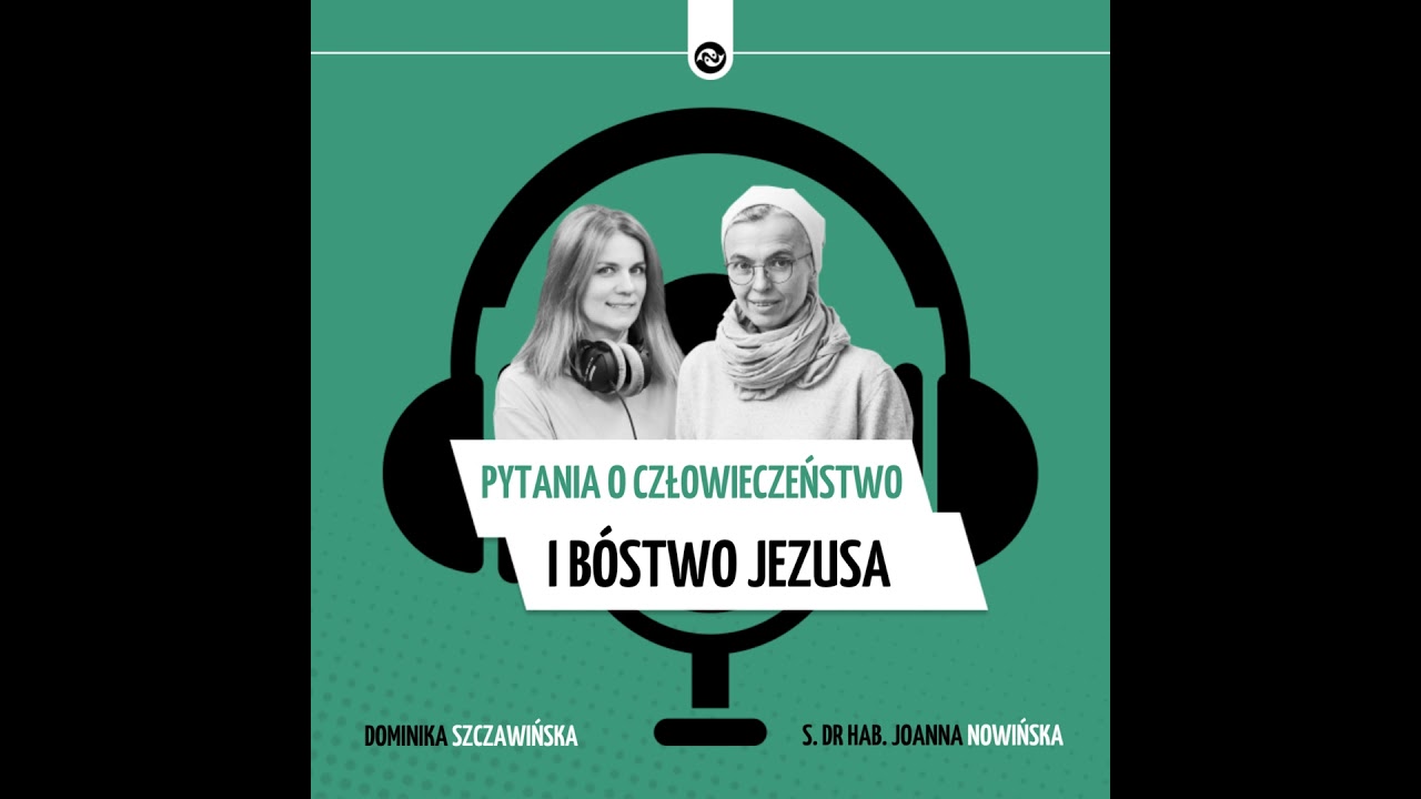 Pytania o człowieczeństwo i bóstwo Jezusa