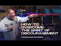 How To Overcome The Spirit Of Discouragement | Archbishop Duncan-Williams | Classics