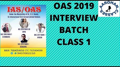 OAS 2019 INTERVIEW BATCH-CLASS 1-AAROHAN CLASSES-9437002210