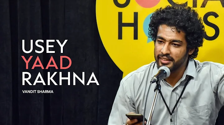 Usey Yaad Rakhna | Vandit Sharma | The Social Hous...